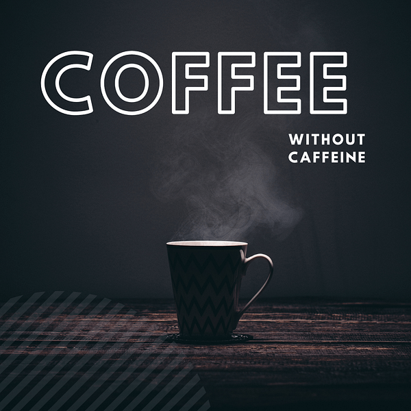 أنواع القهوة الخالية من الكافيين